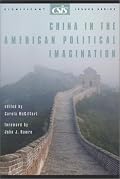 China in the American Political Imagination (Significant Issues Series, V. 25, No. 3)