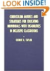 Curriculum Models and Strategies for Educating Individuals With Disabilities in Inclusive Classrooms