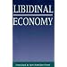 Libidinal Economy (Theories of Contemporary Culture)