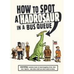 How to Spot a Hadrosaur in a Bus Queue
