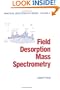 Field Desorption Mass Spectrometry (Practical Spectroscopy)