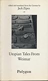 Utopian tales from Weimar