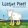 L�ttjet Platt: Mein erstes Platt-Buch