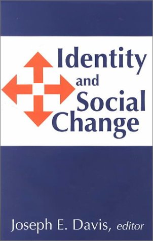 DAVIS, JOSEPH - IDENTITY AND SOCIAL CHANGE