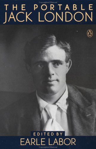 The Portable Jack London (Viking Portable Library)