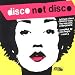 Disco (Not Disco) Vol.1: Compiled By Joey Negro & Sean P