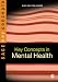 Key Concepts in Mental Health (SAGE Key Concepts series)