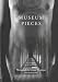 Museum Pieces by Max Kozloff ISBN 1881616800