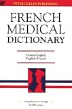 French Medical Dictionary: French-English/English-French