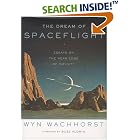 Click here to buy The Dream of Spaceflight: Essays on the Near Edge of Infinity by  Wyn Wachhorst and Buzz Aldrin.