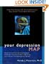 Your Depression Map: Find the Source of Your Depression and Chart Your Own Recovery