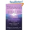 Shaman, Healer, Sage