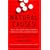 Natural Causes: Death, Lies and Politics in America's Vitamin and Herbal Supplement Industry