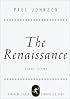 The Renaissance : A Short History (Modern Library Chronicles)