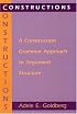 Constructions: A Construction Grammar Approach to Argument Structure (Cognitive Theory of Language and Culture Series)