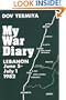 My War Diary: Lebanon, June 5-July 1, 1982