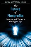 Image of The Future of Nonprofits: Innovate and Thrive in the Digital Age