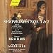 Brahms: Symphonies Nos. 1 & 2