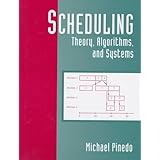 scheduling theory algorithms and systems
