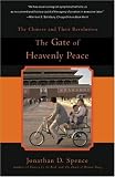 The Gate of Heavenly Peace: The Chinese and Their Revolution: Chinese and Their Revolution, 1895-1980