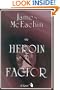 The Heroin Factor