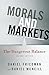 Morals and Markets: The Dangerous Balance