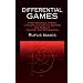 Differential Games: A Mathematical Theory with Applications to Warfare and Pursuit, Control and Optimization (Dover Books on Mathematics)