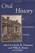 Oral History: An Interdisciplinary Anthology (AASLH Book Series)