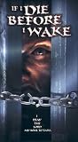 If I Die Before I Wake [VHS]