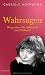 Wahrsagen: Wegweiser f�r Schic
