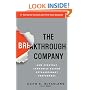 The Breakthrough Company: How Everyday Companies Become Extraordinary Performers