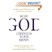 How God Changes Your Brain: Breakthrough Findings from a Leading Neuroscientist