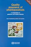  : Good Manufacturing Practices and Inspection (Quality Assurance of Pharmaceuticals) (Quality Assurance of Pharmaceuticals)