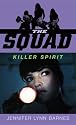 The Squad: Killer Spirit