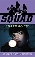 The Squad: Killer Spirit (Squad)