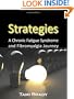 Strategies: A Chronic Fatigue Syndrome and Fibromyalgia Journey