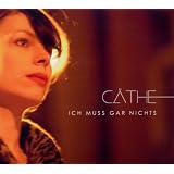 Ich Muss Gar Nichtsvon "C�the"