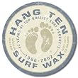 Hang Ten Surf Wax Metal Tin Sign 11.75" Dia.