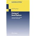 Pricing of Bond Options (Unspanned Stochastic Volatility and Random Field Models) (Lecture Notes in Economics and Mathematical Systems) (Paperback)