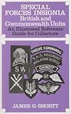 Special Forces insignia : British and Commonwealth units : an illustrated reference guide for collectors