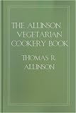 The Allinson Vegetarian Cookery Book