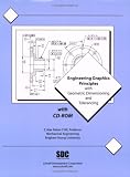 Engineering Graphics Principles With Geometric Dimensioning and Tolerancing