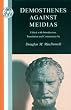 Against Meidias (Classic Commentaries on Latin & Greek Texts)