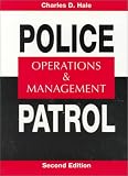 Police Patrol: Operations and Management (2nd Edition)