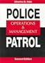 Police Patrol: Operations and Management (2nd Edition)