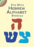 Fun with Hebrew Alphabet Stencils (Dover Little Activity Books)