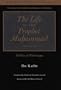 The Life of the Prophet Muhammad: Al-Sira Al-Nabawiyya