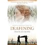 Deafening