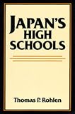 Japans High Schools (Center for Japanese Studies, UC Berkeley)