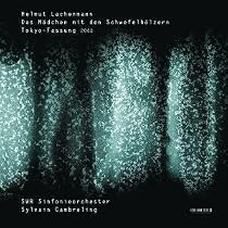 Lachenmann: Das M&auml;dchen mit den Schwefelh&ouml;lzern